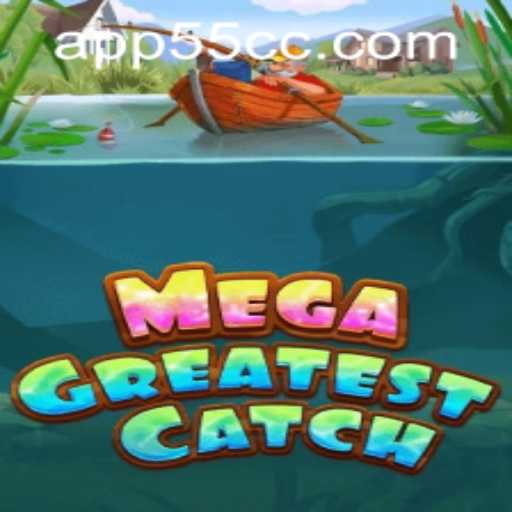 Exploring the Excitement of MegaGreatestCatch: An In-Depth Look